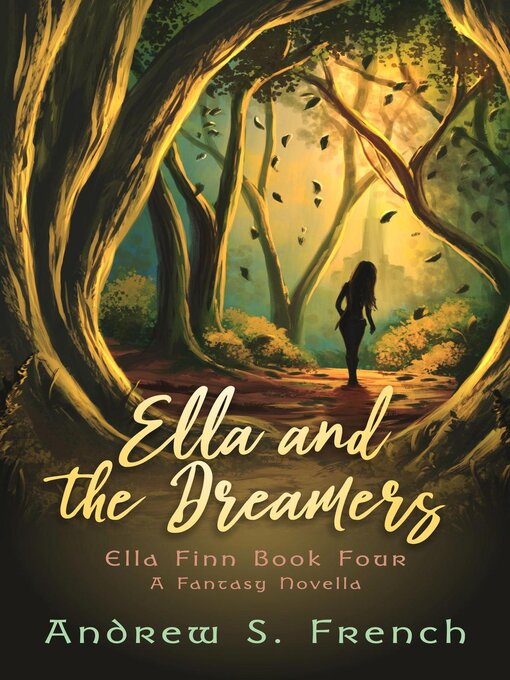 Title details for Ella and the Dreamers by Andrew S. French - Available